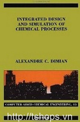 Integrated Design and Simulation of Chemical Processes, Volume 13 (Computer Aided Chemical Engineering)