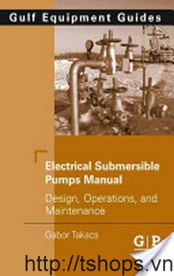 SUBMERSIBLE PUMPS DESIGN OPERATION AND MAINTENANCE										 