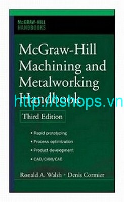 McGraw-Hill Machining and Metalworking Handbook (McGraw-Hill Handbooks) 