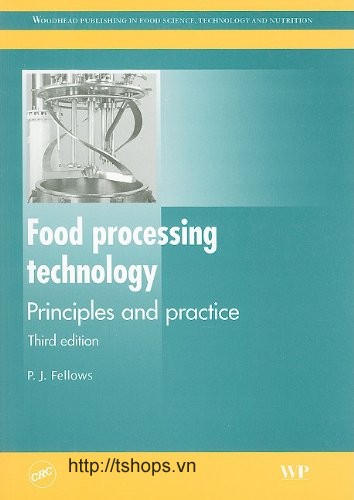 Food Processing Technology: Principles and Practice, Third Edition (Woodhead Publishing in Food Science, Technology and Nutrition)