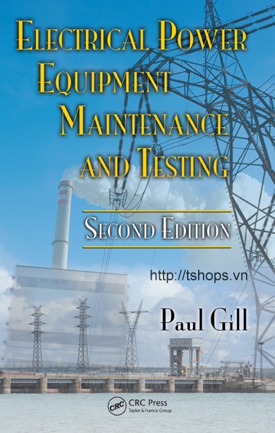 Electrical Power Equipment Maintenance and Testing, Second Edition (Power Engineering 