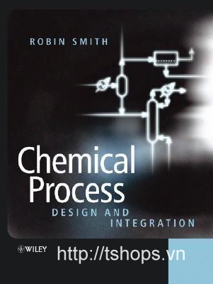 Chemical Process: Design and Integratio