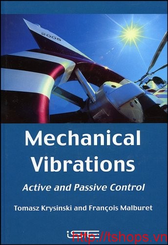 Mechanical Vibrations: Active and Passive Control (ISTE) 