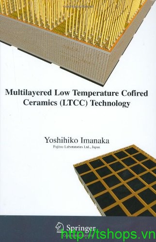 Multilayered Low Temperature Cofired Ceramics (LTCC) Technology 