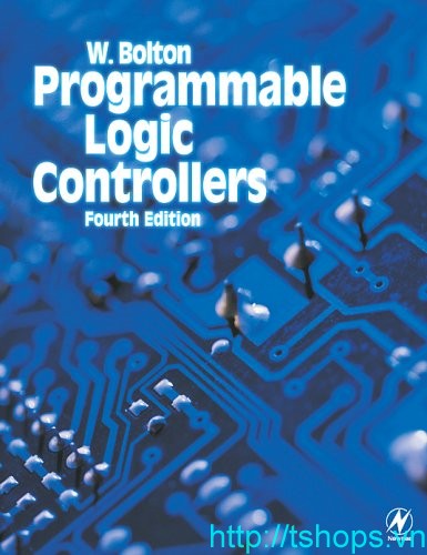 Programmable Logic Controllers, Fourth Edition 