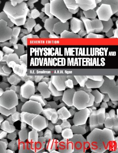 PHYSICAL METALLURGY AND ADVANCED MATERIALS, 7TH EDITION