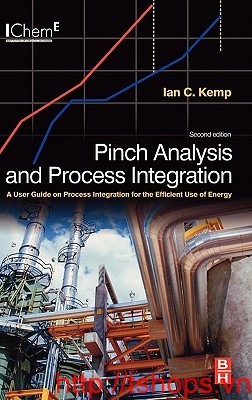 Pinch Analysis and Process Integration, Second Edition: A User Guide on Process Integration for the Efficient Use of Energy