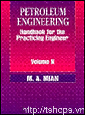 Petroleum Engineering Handbook for the Practicing Engineer: Vol 2