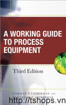 Working Guide to Process Equipment 3Ed														 