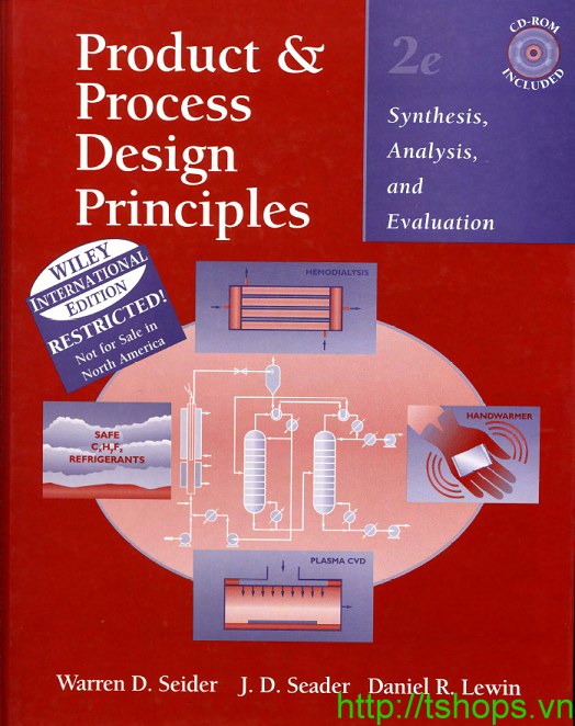 Product and Process Design Principles: Synthesis, Analysis, and Evaluation