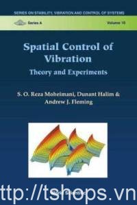 Spatial Control of Vibration: Theory and Experiments (Series on Stability, Vibration and Control of Systems, Series a, 10)