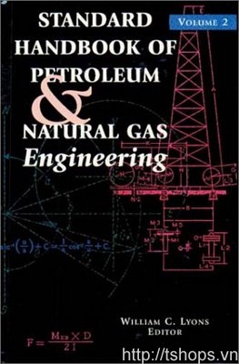 Standard Handbook of Petroleum and Natural Gas Engineering 2
