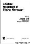 Industrial Applications Of Electron Microscopy (Encyclopedia of Library & Info) 