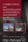 Lubrication and Maintenance of Industrial Machinery: Best Practices and Reliability 