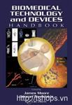 CRC Press Biomedical Technology and Devices Handbook