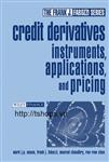 Credit Derivatives Instruments Applications and Pricing 