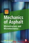 Mechanics of Asphalt: Microstructure and Micromechanics 