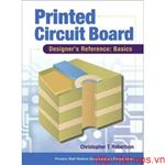 Printed Circuit Board Designers Reference Basics