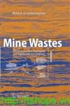 Mine Wastes: Characterization, Treatment and Environmental Impacts