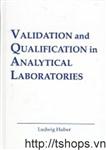 Validation and Qualification in Analytical Laboratories														 
