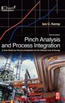 Pinch Analysis and Process Integration, Second Edition: A User Guide on Process Integration for the Efficient Use of Energy