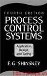 Process Control Systems: Application, Design, and Tuning