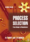 Process Selection: from design to manufacture 