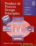 Product and Process Design Principles: Synthesis, Analysis, and Evaluation