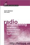 Radio Engineering for Wireless Communication and Sensor Applications 