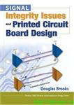 Signal Integrity Issues and Printed Circuit Board Design